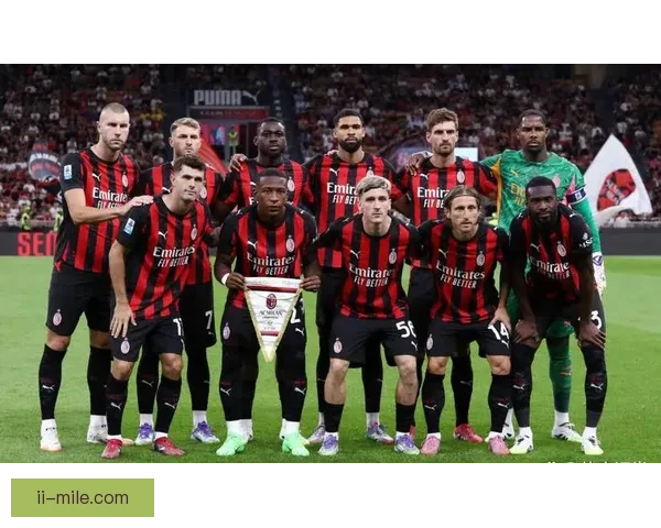 AC米兰引进福法纳提升中场拦截力助力新赛季竞争力
